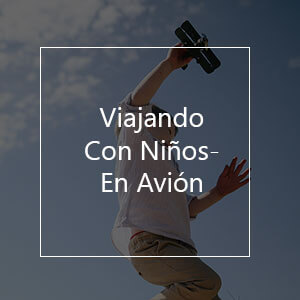 Viajando Con Niños En Avión