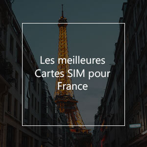 Les meilleures cartes SIM pour la France