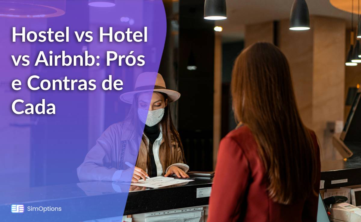 Hostel vs Hotel vs Airbnb: Prós e Contras de Cada