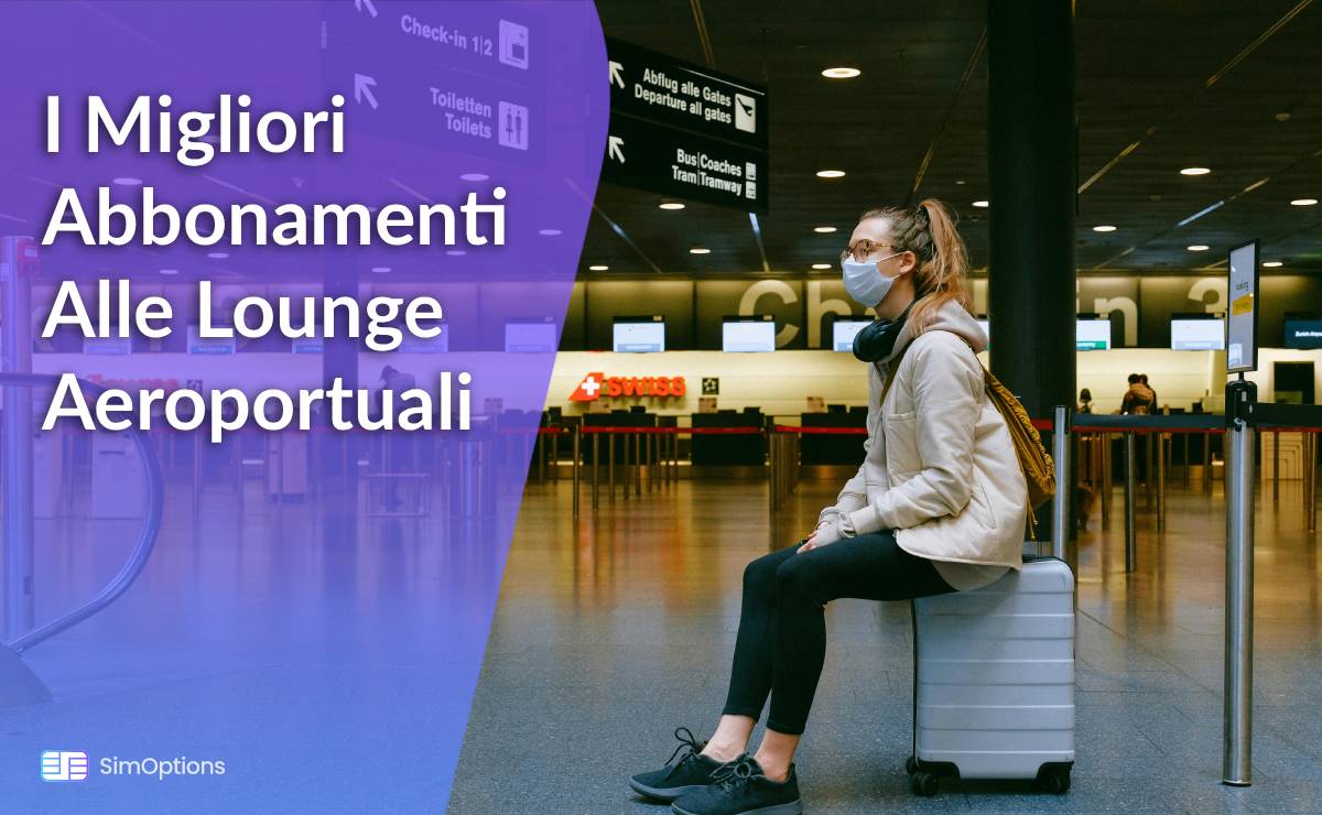I Migliori Abbonamenti Alle Lounge Aeroportuali