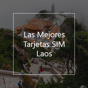 Las Mejores Tarjetas SIM Prepago para Laos en el 2023