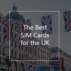 The Best Prepaid SIM Card for the United Kingdom
