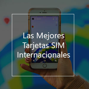 Las Mejores Tarjetas SIM Internacionales en el 2023