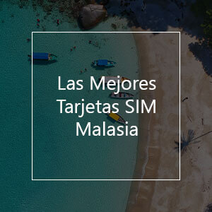 Las Mejores Tarjetas SIM Prepago para Malasia en el 2023