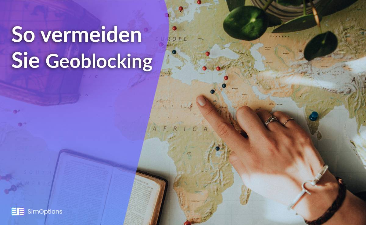 So vermeiden Sie Geoblocking