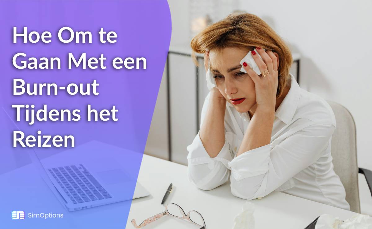 Hoe Om te Gaan Met een Burn-out Tijdens het Reizen
