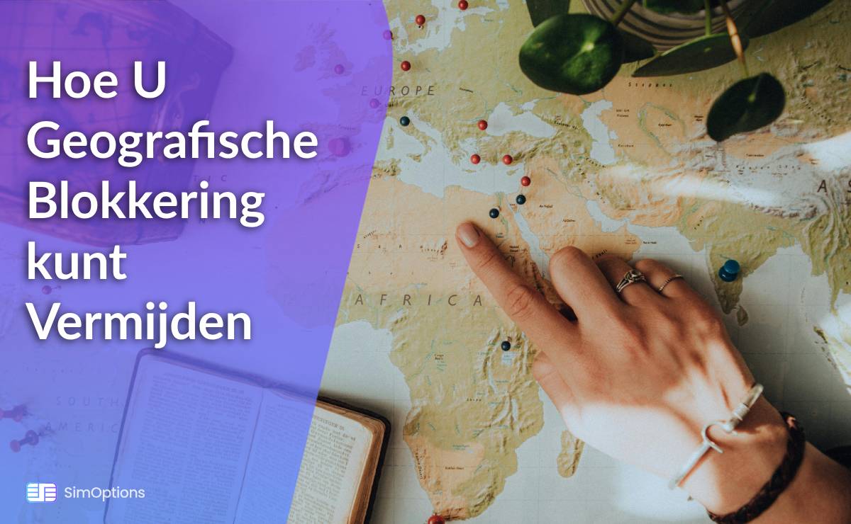 Hoe U Geografische Blokkering kunt Vermijden