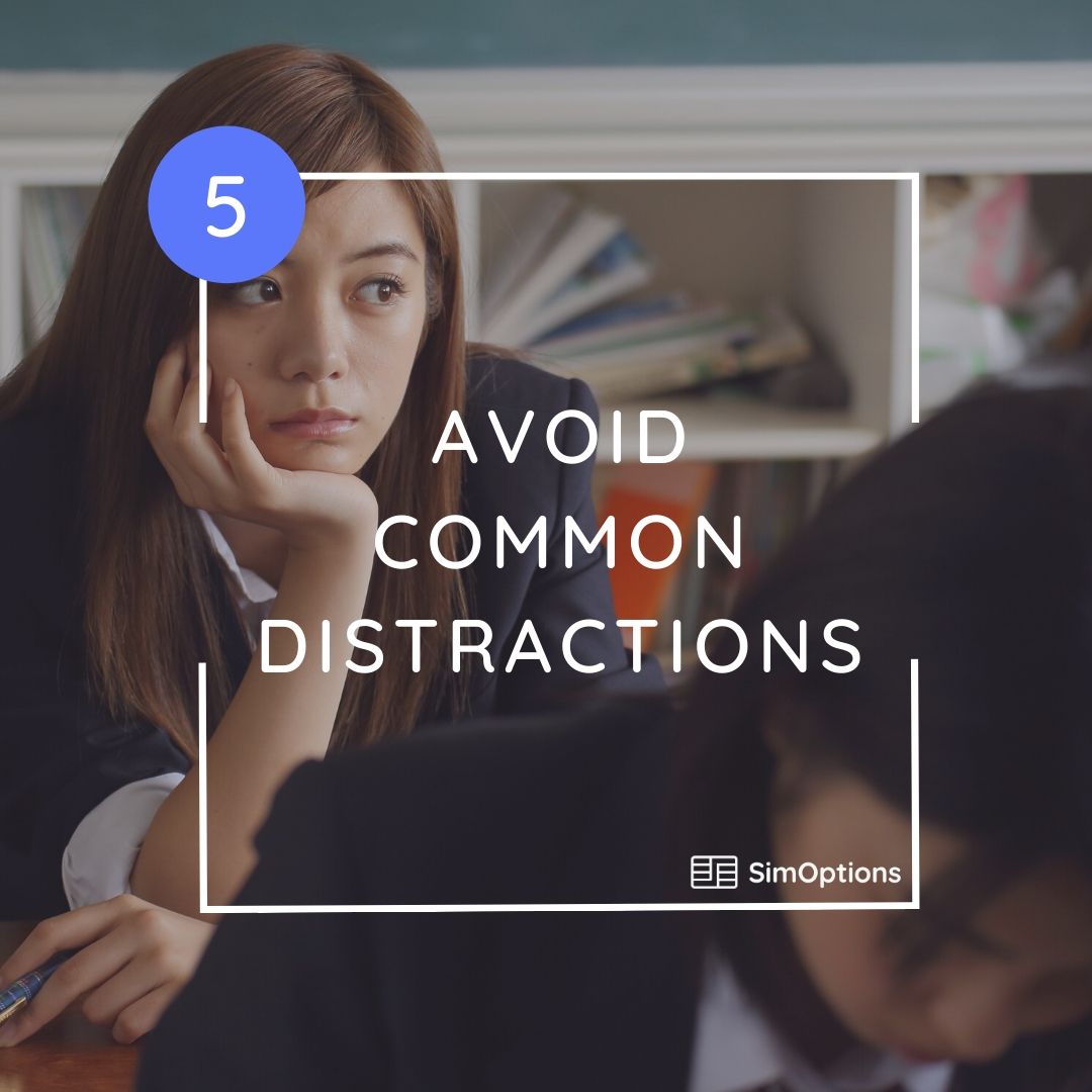 avoid distractions