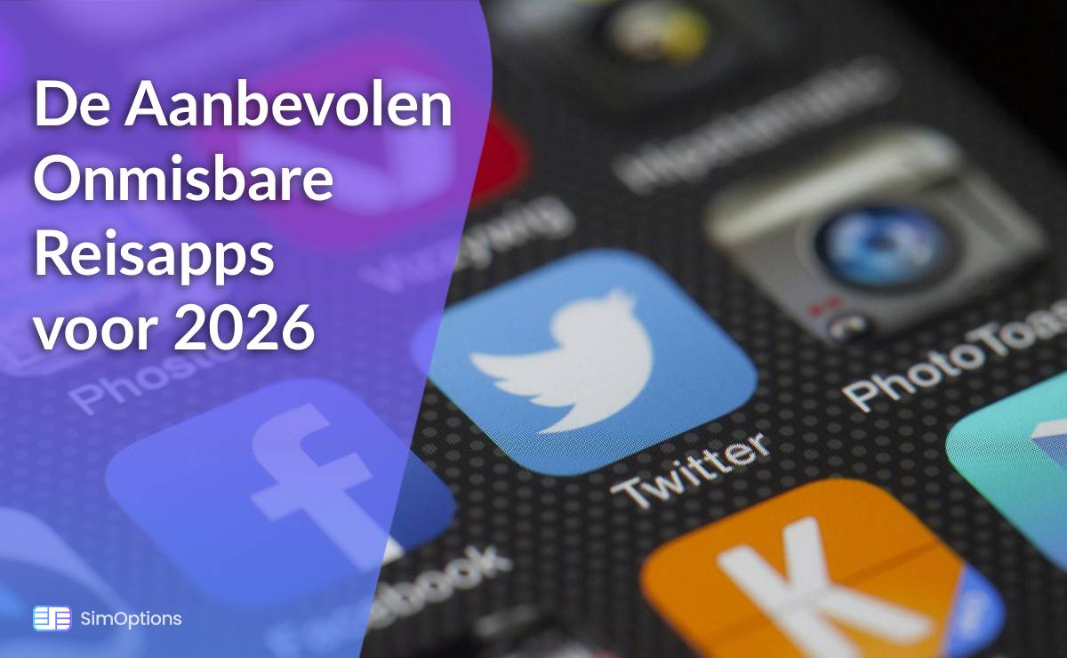 De Aanbevolen Onmisbare Reisapps voor 2026