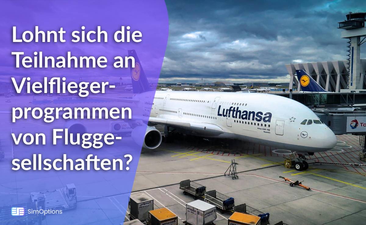 Lohnt sich die Teilnahme an Vielfliegerprogrammen von Fluggesellschaften?