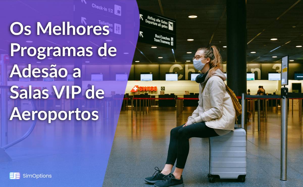 Os Melhores Programas de Adesão a Salas VIP de Aeroportos