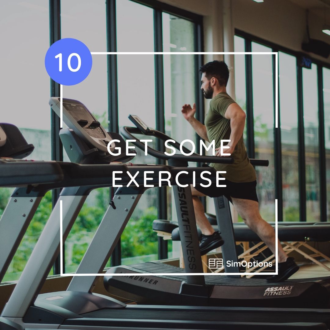 get some exercise