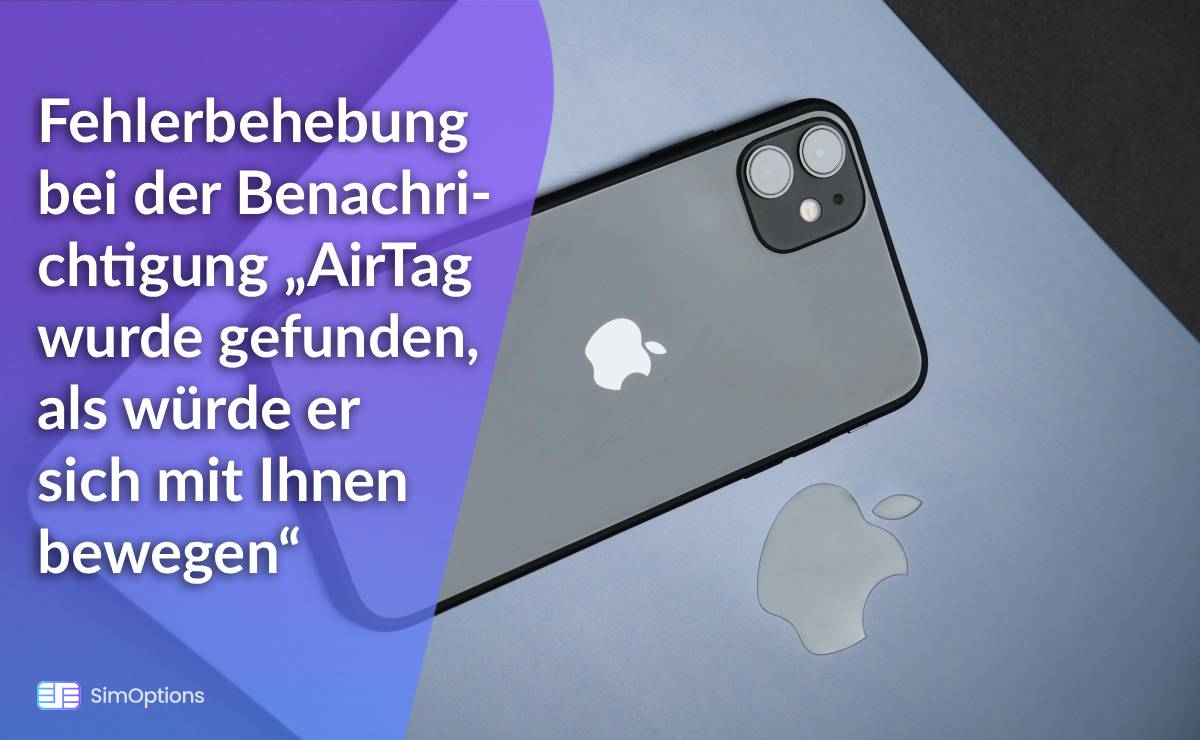 Fehlerbehebung bei der Benachrichtigung „AirTag wurde gefunden, als würde er sich mit Ihnen bewegen“