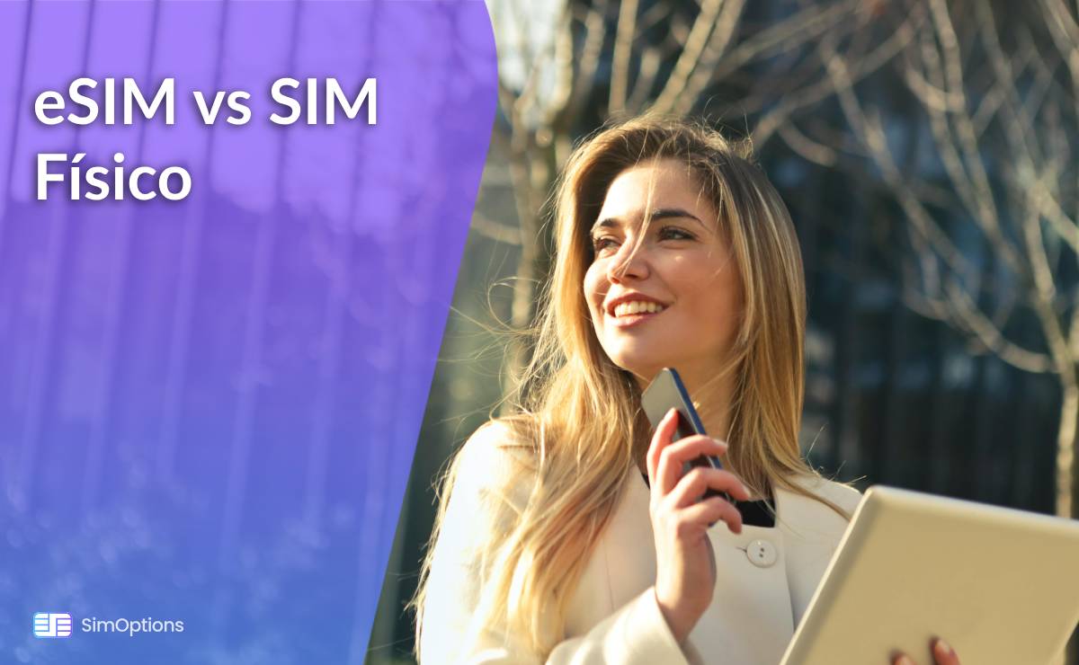 eSIM vs SIM Físico