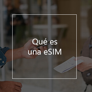 ¿Qué es una eSIM?