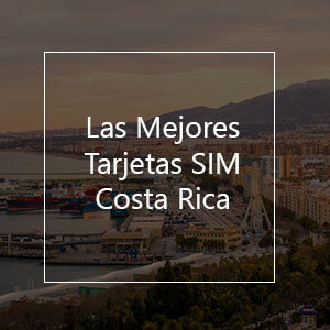 La mejor tarjeta SIM prepaga para Costa Rica en el 2023