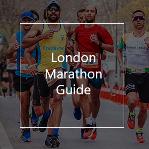 London Marathon 2020 - The Ultimate Guide