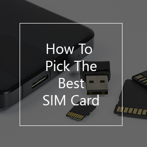 How To Pick The Best SIM Card | Guide | SimOptions
