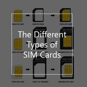 SIM card sizes: Standard, Micro and Nano SIMs