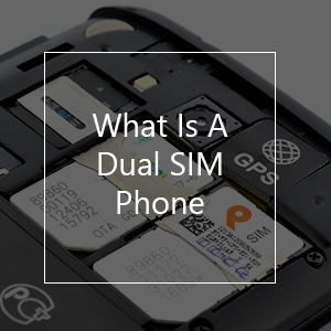 what is a dual sim phone smartphone with dual sim slots in the background