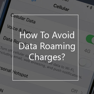 how to avoid roaming charges