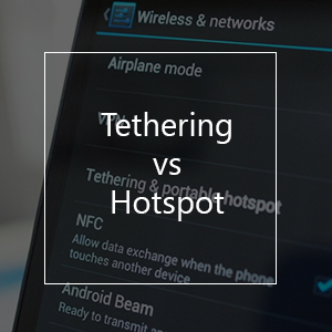 what is tethering advantages disadvantages tethering hospot