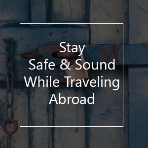 travel etiquette stay safe travel abroad