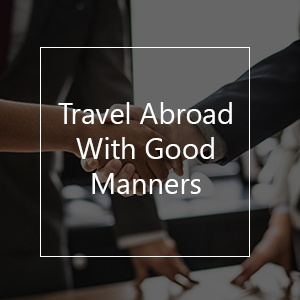 travel etiquette travel good manners