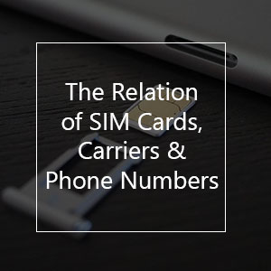 sim card carrier networks phone numbers