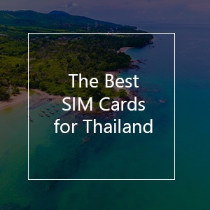 The 8 Best Prepaid SIM Cards for Thailand in 2023