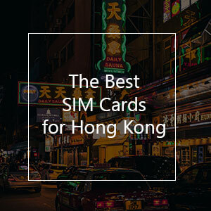 The 10 Best Prepaid SIM Cards for Hong Kong in 2023