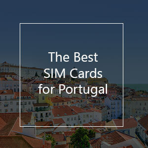 The 12 Best Prepaid SIM Cards for Portugal in 2023