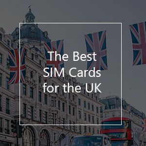 The 7 Best Prepaid SIM Cards for the United Kingdom in 2023