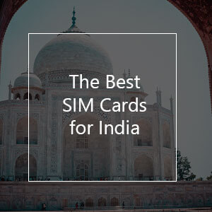 The 6 Best Prepaid SIM Cards for India in 2023