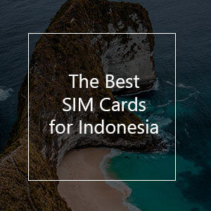 The 8 Best Prepaid SIM Cards for Indonesia in 2023