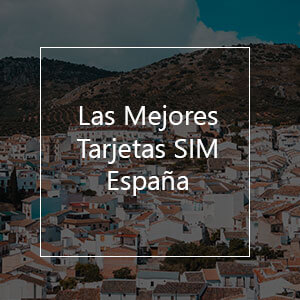 Las 8 Mejores Tarjetas SIM Prepago para España en 2023