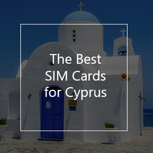 The 12 Best Prepaid SIM Cards for Cyprus in 2023