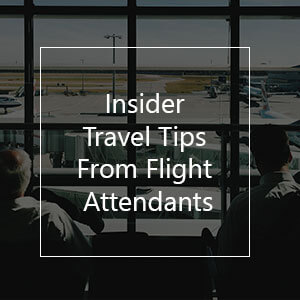 12 Insider Tips From Flight Attendants