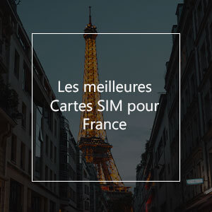 Les 5 meilleures cartes SIM pour la France en 2023