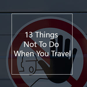 13 Things Not To Do When You Travel | SimOptions