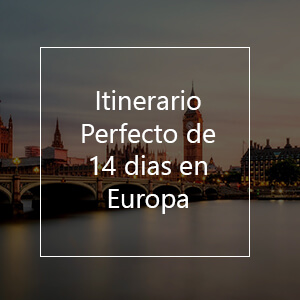 Itinerario Perfecto de 14 Días en Europa