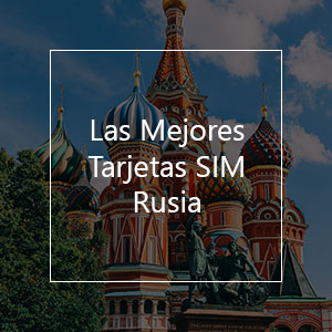 Las 10 mejores tarjetas SIM prepago para Rusia en el 2023