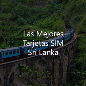 Las 10 Mejores Tarjetas SIM Prepago para Sri Lanka en el 2023