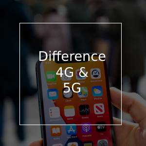 What is the difference between 4G & 5G?