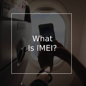What is IMEI?