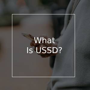 What Is a USSD Code?