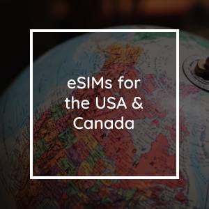 The Best eSIMs for USA & Canada in 2023