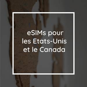 Les meilleures eSIMs pour les États-Unis et le Canada en 2023